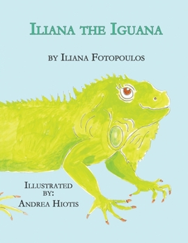 Paperback Iliana the Iguana Book