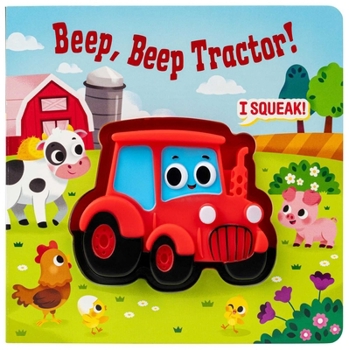 Squeeze & Squeak: Beep, Beep Tractor!
