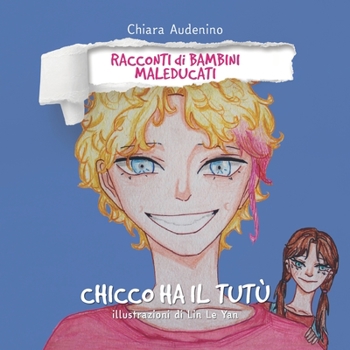 Paperback Chicco ha il tutù [Italian] Book