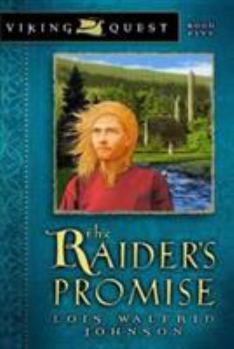 Raider's Promise (Raiders from the Sea Series) - Book #5 of the Viking Quest