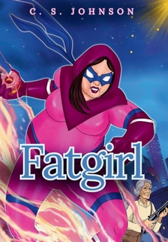 Hardcover Fatgirl: The Complete Series Book