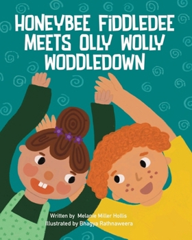 Paperback Honeybee Fiddledee Meets Olly Wolly Woddledown Book
