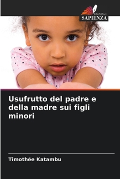 Paperback Usufrutto del padre e della madre sui figli minori [Italian] Book