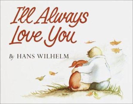 Hardcover I'll Always Love You Book
