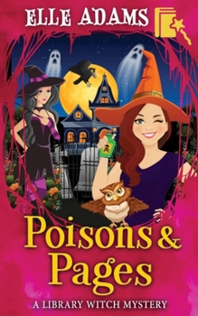 Poisons & Pages (A Library Witch Mystery) - Book #13 of the Library Witch Mystery