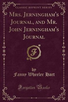 Paperback Mrs. Jerningham's Journal, and Mr. John Jerningham's Journal (Classic Reprint) Book