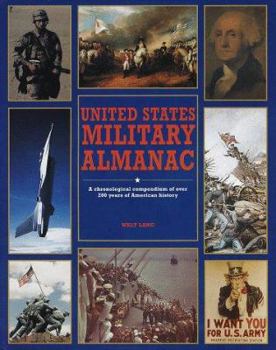 Hardcover United States Military Almanac: A Chronological Compendium of Over 200 Years of American History Book