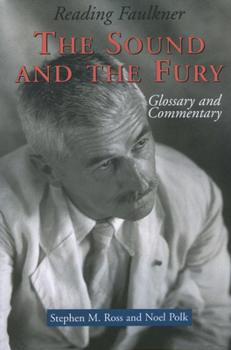 Reading Faulkner: The Sound and the Fury (Reading Faulkner Series) - Book  of the Reading Faulkner Series