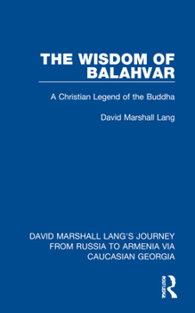 Paperback The Wisdom of Balahvar: A Christian Legend of the Buddha Book
