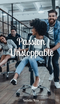 Hardcover Passion Unstoppable Book