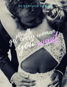 Paperback How to: get every woman Book