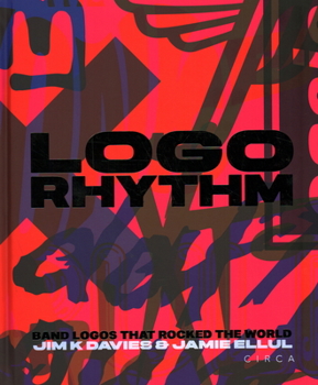 Hardcover LOGO Rhythm: Band Logos That Rocked the World Book