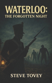 Waterloo: The Forgotten Night