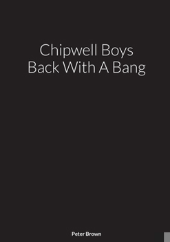 Paperback Chipwell Boys Back With A Bang Book