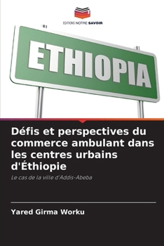 Paperback Défis et perspectives du commerce ambulant dans les centres urbains d'Éthiopie [French] Book