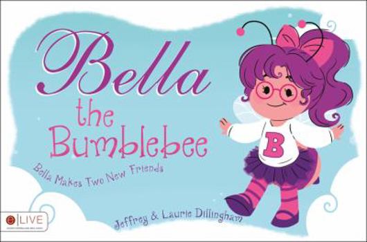 Paperback Bella the Bumblebee Book