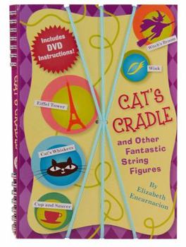 Spiral-bound Cat's Cradle & Other Fantastic String Figures: Over 20 String Games. [burst] Includes DVD and 2 Strings [With DVD] Book