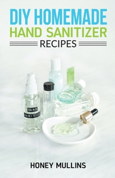 Paperback Diy Homemade Hand Sanitizer Recipes Book