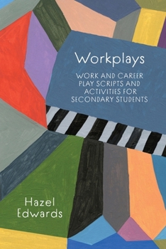 Paperback Workplays: Work and Career Play Scripts and Activities for Secondary Students Book