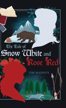 Hardcover The Tale of Snow White and Rose Red Book