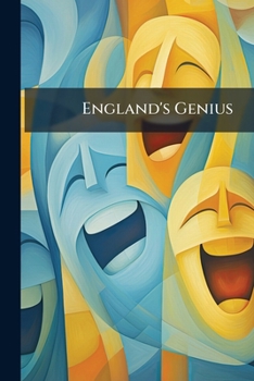 Paperback England's Genius: Or, Wit Triumphant. Being A Collection Of Several Hundred Elegant, Satyrical Jests, ... Never Before Published Book