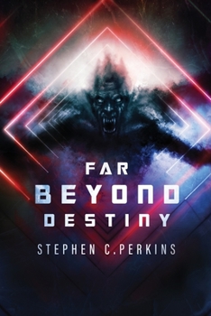 Paperback Far Beyond Destiny: Supernatural science fiction suspense thriller Book