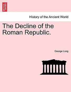 Paperback The Decline of the Roman Republic. Book