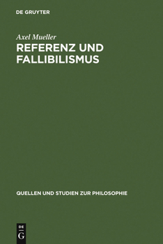 Referenz Und Fallibilismus: Zu Hilary Putnams Pragmatischem Kognitivismus