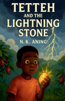 Tetteh and the Lightning Stone
