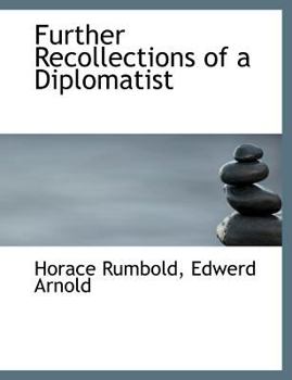 Paperback Further Recollections of a Diplomatist Book