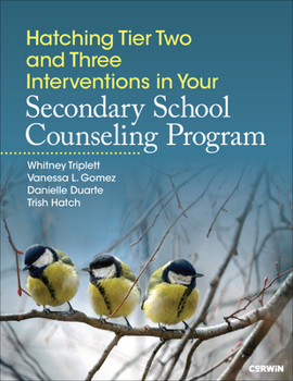 Paperback Hatching Tier Two and Three Interventions in Your Secondary School Counseling Program Book