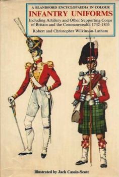 Hardcover Infantry Uniforms, Including Artillery and Other Supporting Corps of Britain and the Commonwealth, 1855-1939,: In Colour, Book