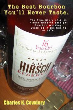 Paperback The Best Bourbon You'll Never Taste Book
