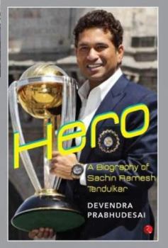 Paperback Hero - A Biography of Sachin Tendulkar Book