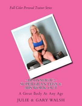 Paperback Bodymagic - SuperGran Legs & Abs Work-out Book