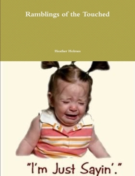 Paperback Ramblings of the Touched Book