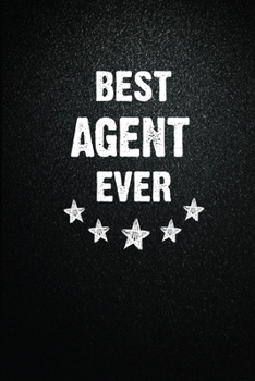 Paperback Best Agent Ever: 6X9 Inch- 100 Pages Blank Lined Journal Notebook Appreciation Gift For Any Kind Of Agent. Paperback. Birthday or Chris Book