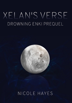 Xelan's Verse: Drowning Enki Prequel (The Vast Collective) B0CN4FVHVC Book Cover