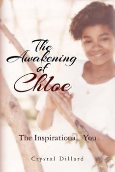 Paperback The Awakening of Chloe: The Inspirational You Book