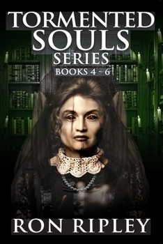 Paperback Tormented Souls Series Books 4 - 6: Supernatural Horror with Scary Ghosts & Haunted Houses Book