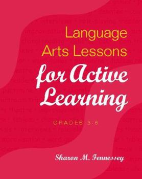Paperback Language Arts Lessons for Active Learning, Grades 3-8 Book