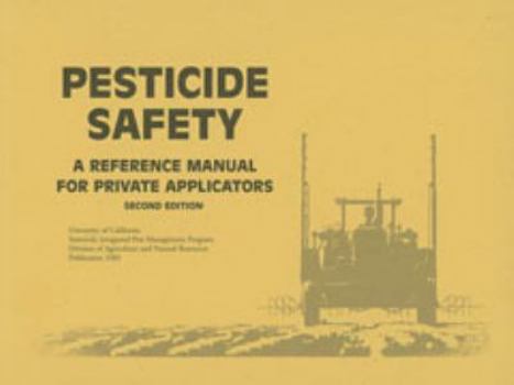 Paperback Pesticide Safety: A Reference Manual for Private Applicators Book