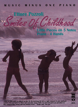 Paperback Ettore Pozzoli - Smiles of Childhood: Little Pieces on 5 Notes Piano - 4 Hands [With CD (Audio)] Book