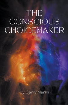 Paperback The Conscious Choicemaker Book