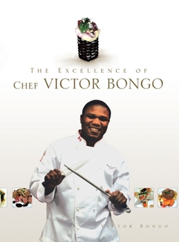 Hardcover The Excellence of Chef Victor Bongo Book