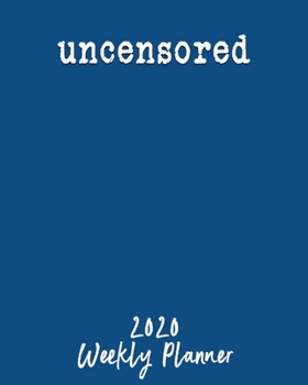 Uncensored 2020 Weekly Planner: Free Speech Fan Two Page Weekly Spreads Calendar Notebook Gift  8" x 10"
