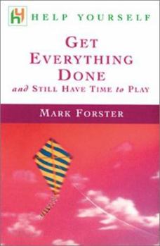 Paperback Help Yourself Get Everything Done : and Still Have Time to Play Book