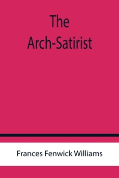 Paperback The Arch-Satirist Book