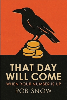 Paperback That Day Will Come: When Your Number Is Up Book