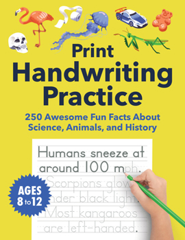 Paperback Print Handwriting Practice for Kids 8-12: 250 Awesome Fun Facts about Science, Animals, and History Book